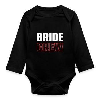Bride Crew - Organic Longsleeve Baby Bodysuit - black - Front