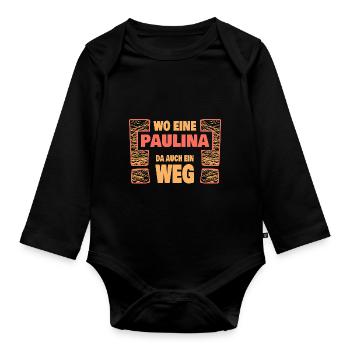 Spruch Paulina - Baby Bio-Langarm-Body - Schwarz - Vorne