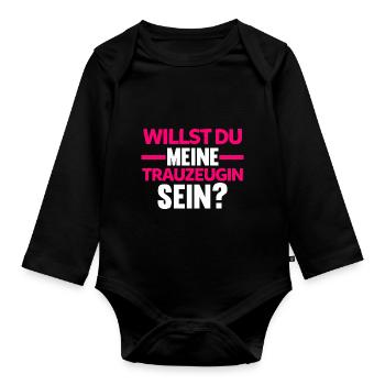 Willst du meine Trauzeugin sein? - Baby Bio-Langarm-Body - Schwarz - Vorne
