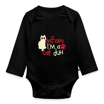 Cat Lover Shirt Miau, ich bin eine Katze, duh - Baby Bio-Langarm-Body - Schwarz - Vorne
