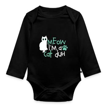 Lustige Katze Bekleidung Halloween Miau Ich bin eine Katze Duh - Baby Bio-Langarm-Body - Schwarz - Vorne