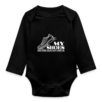 My shoes have more miles than your car - Organic Longsleeve Baby Bodysuit - black - Front