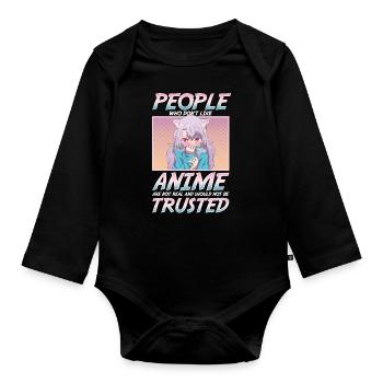 People Who Don't Like Anime Shouldn't Be Trusted - Organic Longsleeve Baby Bodysuit - black - Front