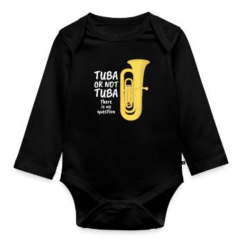 Tuba or Not Tuba - Il n'y a pas de question - Body Bébé bio manches longues - noir - Devant