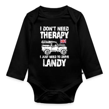 I don t need therapy I just need to drive Landy - Baby Bio-Langarm-Body - Schwarz - Vorne