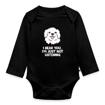 Great Pyrenees Dogs I Hear You I’m Just Not - Body Bébé bio manches longues - noir - Devant