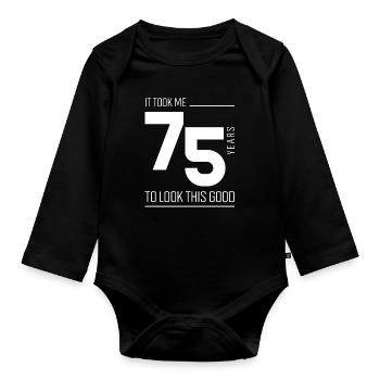 It Took Me 75 Year To Look This Good - 75th Birthd - Organic Longsleeve Baby Bodysuit - black - Front
