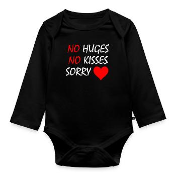 No Hugs, No Kisses, Sorry - Organic Longsleeve Baby Bodysuit - black - Front