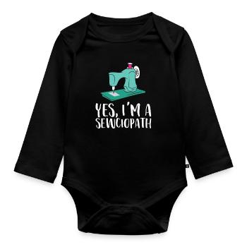 Ja, ich bin ein Sewciopath Lustig nähen - Baby Bio-Langarm-Body - Schwarz - Vorne