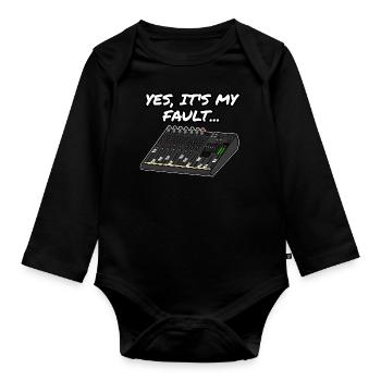 Yes, It's My Fault Sound Engineer Mixer Funny - Organic Longsleeve Baby Bodysuit - black - Front
