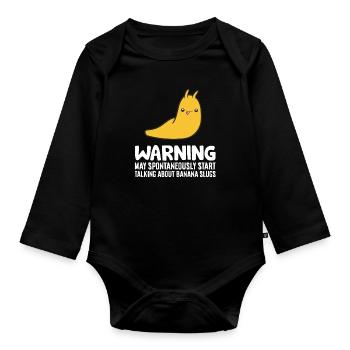 Warning May Spontaneously Start Talking About - Organic Longsleeve Baby Bodysuit - black - Front