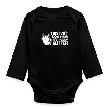 Siberian Husky Das ist kein Hundehaar, sondern - Baby Bio-Langarm-Body - Schwarz - Vorne