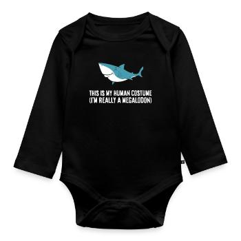 This Is My Human Costume I'm Really A Megalodon - Organic Longsleeve Baby Bodysuit - black - Front