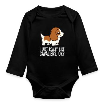 I Just Really Like Cavaliers Ok? Cavalier King - Organic Longsleeve Baby Bodysuit - black - Front