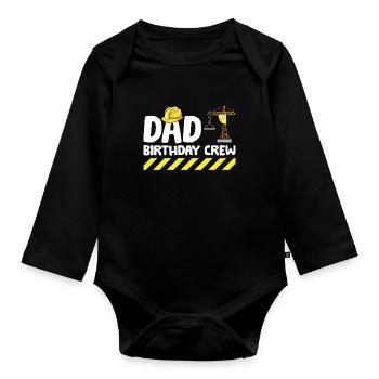 Construction Birthday Party Dad Of The Birthday - Organic Longsleeve Baby Bodysuit - black - Front