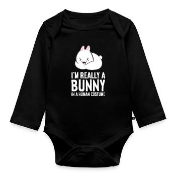 Rabbit Costume I'm Really A In A Human Costume - Organic Longsleeve Baby Bodysuit - black - Front