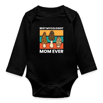 Mushroom Hunting Mom Best Mycologist Mom Ever - Organic Longsleeve Baby Bodysuit - black - Front