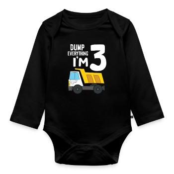 Dump Truck 3rd Birthday Dump Everything I'm 3 - Baby Bio-Langarm-Body - Schwarz - Vorne