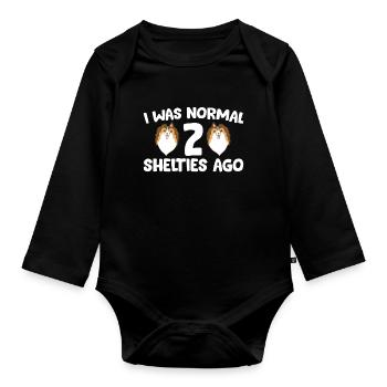 I Was Normal 2 Shelties Ago - Organic Longsleeve Baby Bodysuit - black - Front