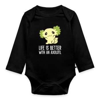 Axolotls As Pets Life Is Better With An Axolotl - Organic Longsleeve Baby Bodysuit - black - Front