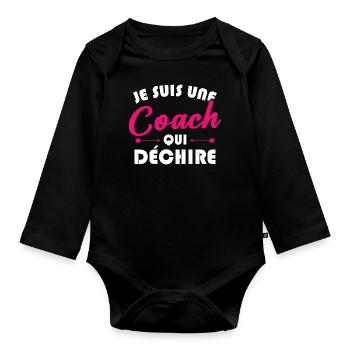 Je suis une coach qui déchire - Body Bébé bio manches longues - noir - Devant