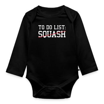 Sport To Do List Squash - Organic Longsleeve Baby Bodysuit - black - Front