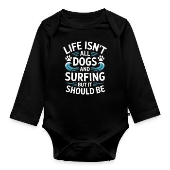 Surfing Saying Dogs Funny Surfing Gift - Organic Longsleeve Baby Bodysuit - black - Front