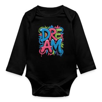 DREAM Graffiti Design voller Farbe und Motivation - Baby Bio-Langarm-Body - Schwarz - Vorne
