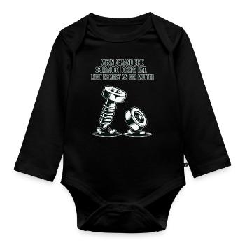 Wenn jemand eine Schraube locker hat Mutter Spruch - Baby Bio-Langarm-Body - Schwarz - Vorne