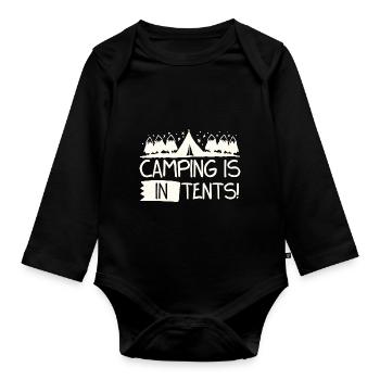 Camping Is In Tents Intense Humor - Organic Longsleeve Baby Bodysuit - black - Front