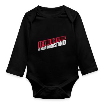 you would understand quote - Organic Longsleeve Baby Bodysuit - black - Front