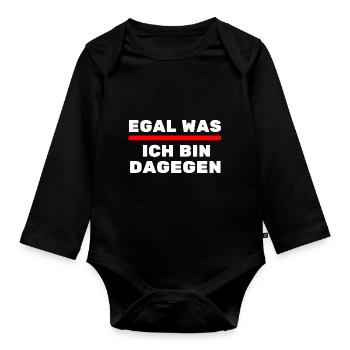 Egal was ich bin Dagegen Politisch uninteressiert - Baby Bio-Langarm-Body - Schwarz - Vorne