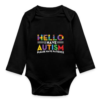 Autismus Hello i have Autism Please Have Patience - Organic Longsleeve Baby Bodysuit - black - Front