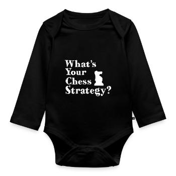 What's your chess strategy - Organic Longsleeve Baby Bodysuit - black - Front