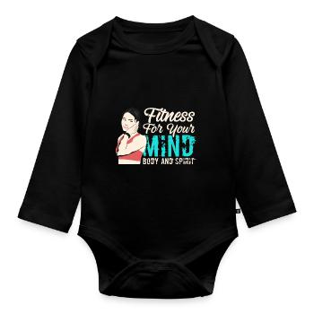 fitness for your mind body and spirit - Organic Longsleeve Baby Bodysuit - black - Front
