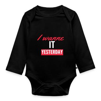 Ich will es gestern - Baby Bio-Langarm-Body - Schwarz - Vorne