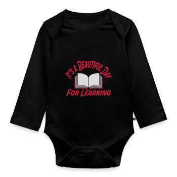 beautiful day for learning - Organic Longsleeve Baby Bodysuit - black - Front
