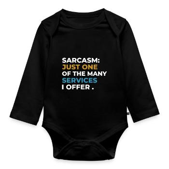 Sarcasm t-shirt design, Humorous t-shirt design - Organic Longsleeve Baby Bodysuit - black - Front