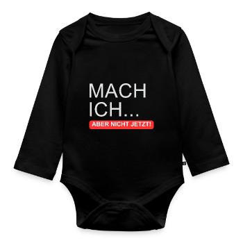 "Je vais le faire... Mais pas maintenant" - Body Bébé bio manches longues - noir - Devant