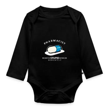 We can not cure stupid things, but keep quiet - Organic Longsleeve Baby Bodysuit - black - Front