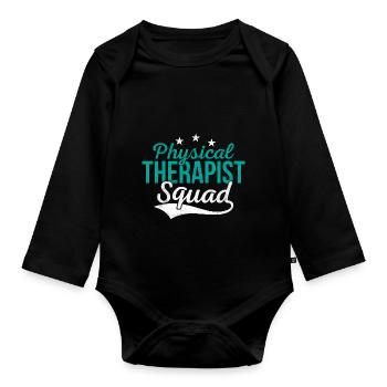 Physical Therapist Squad PT PTA Physiotherapist - Organic Longsleeve Baby Bodysuit - black - Front