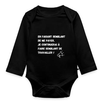 semblant de payer, semblant de travailler - Body Bébé bio manches longues - noir - Devant