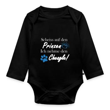 Scheiss auf den Prinzen, ich nehme den Cheagle! - Baby Bio-Langarm-Body - Schwarz - Vorne