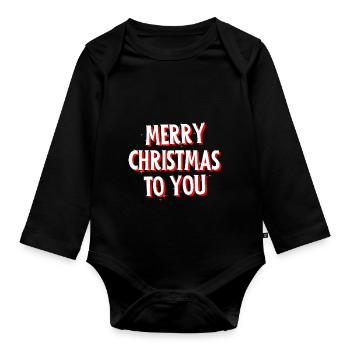 Merry Christmas to you - Baby Bio-Langarm-Body - Schwarz - Vorne