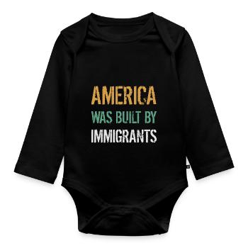 AMERICA WAS BUILT BY IMMIGRANTS Flüchtlingsrechte - Baby Bio-Langarm-Body - Schwarz - Vorne