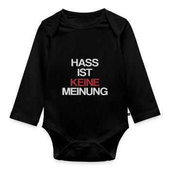 Hass ist keine Meinung | Gegen Rechts - Baby Bio-Langarm-Body - Schwarz - Vorne