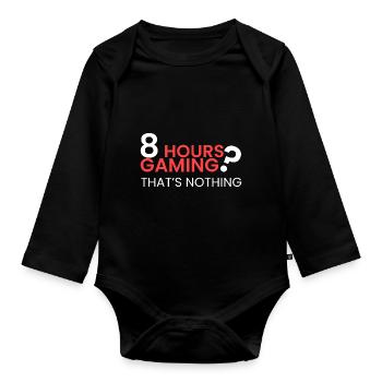 Playing for 8 hours is nothing - Organic Longsleeve Baby Bodysuit - black - Front