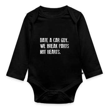 Date A Car Guy We Break Parts Not Hearts Car Lover - Baby Bio-Langarm-Body - Schwarz - Vorne