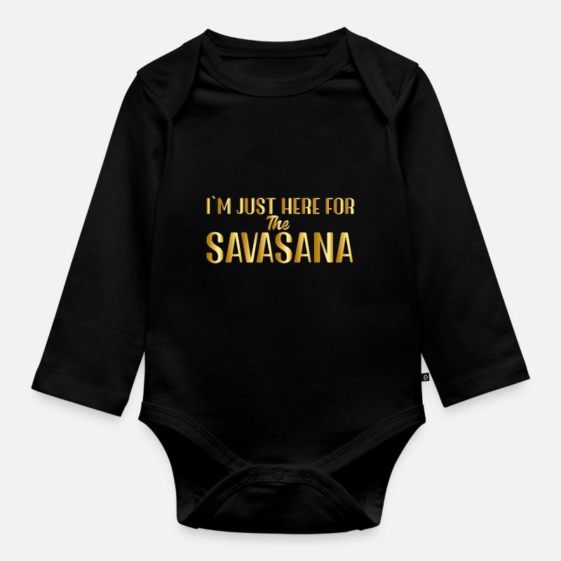 Je suis juste ici pour le Savasana - Body Bébé bio manches longues - noir