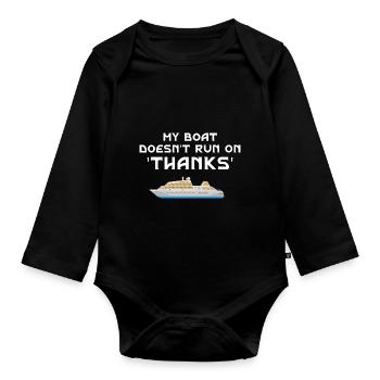My boat is no longer running thanks to Funny Boat Captain - Organic Longsleeve Baby Bodysuit - black - Front